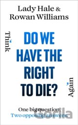 Do We Have the Right to Die