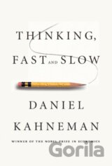 Thinking, Fast and Slow