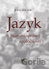 Jazyk v humanizovanej spoločnosti