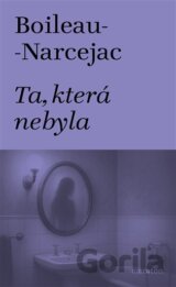 Ta, která nebyla