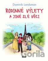 Rodinné výlety a jiné zlé věci