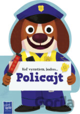 Keď vyrastiem, budem... Policajt