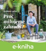 Proč milujeme zahrady?