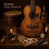 Tom Hambridge: Down The Hatch