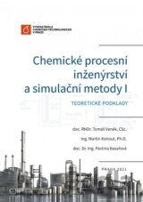 Chemické procesní inženýrství a simulační metody I.