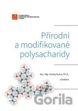 Přírodní a modifikované polysacharidy