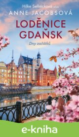 LODĚNICE GDAŇSK: Dny začátků