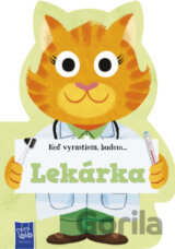 Keď vyrastiem, budem... Lekárka