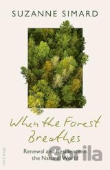 When the Forest Breathes