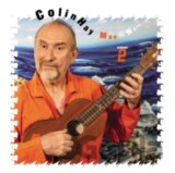 Colin Hay: Man At Work Volume 2