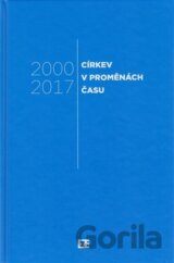 Církev v proměnách času 2000-2017