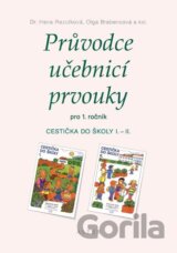Průvodce učebnicí Prvouky pro 1. ročník - Cestička do školy I.-II.