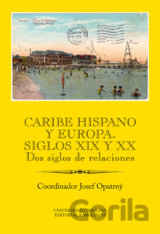 Caribe hispano y Europa: Siglos XIX y XX