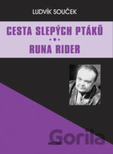 Cesta slepých ptáků / Runa Rider