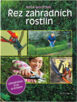 Řez zahradních rostlin - Krok za krokem