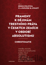Prameny k dějinám trestního práva v českých zemích v období absolutismu