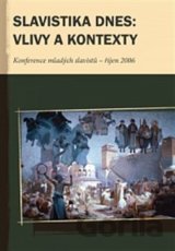 Slavistika dnes: vlivy a kontexty