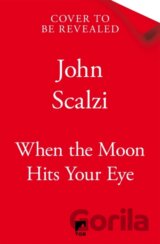 When the Moon Hits Your Eye