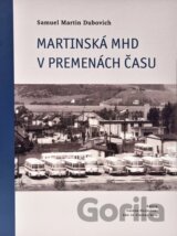 Martinská MHD v premenách času