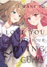 I Want to Love You Till Your Dying Day 7