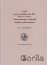 Katalog prvotisků sbírky starých tisků Üstředního archivu Československé církve evangelické