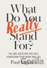 What Do You Really Stand For?