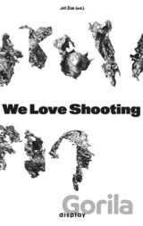 We Love Shooting