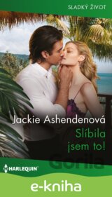 Slíbila jsem to!