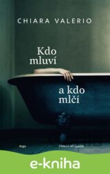 Kdo mluví a kdo mlčí