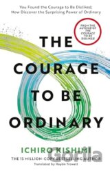 The Courage to be Ordinary