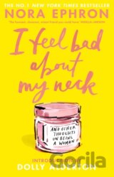 I Feel Bad About My Neck