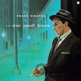 Frank Sinatra: In The Wee Small Hours