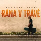 Pavel Lohonka Zalman: Rána v trávě