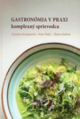 Gastronómia v praxi komplexný sprievodca