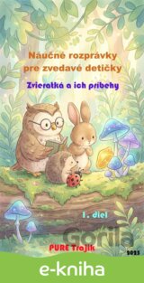 Náučné rozprávky pre zvedavé detičky
