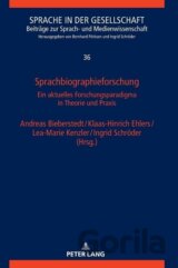 Sprachbiographieforschung Ein aktuelles Forschungsparadigma in Theorie und Praxis