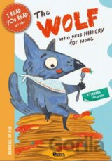 The Wolf Who Was Hungry for More