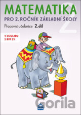 Matematika 2 pro 2. ročník základní školy (pracovní učebnice) 2.díl