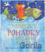 Nejhezčí pohádky z celého světa - 40 světových lidových pohádek pro čtení nahlas