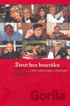 Život bez bouráku