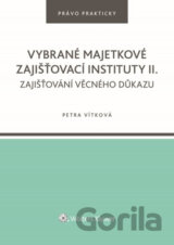 Vybrané majetkové zajišťovací instituty II.