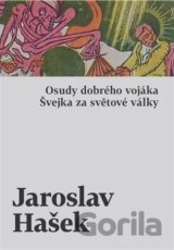 Osudy dobrého vojáka Švejka za světové války