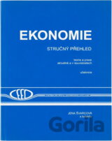 Ekonomie : stručný přehled : teorie a praxe aktuálně a v souvislostech : učebnice : 2012/2013