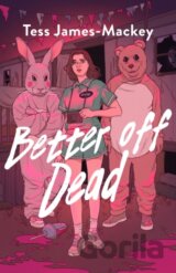 Better off Dead