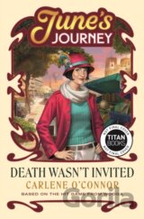 Death Wasnt Invited: A Junes Journey Mystery