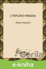 Z teplého hniezda