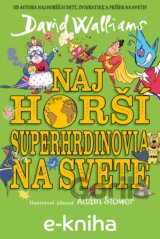 Najhorší superhrdinovia na svete