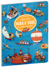 Velká knížka - HURÁ K VODĚ pro malé vypravěče