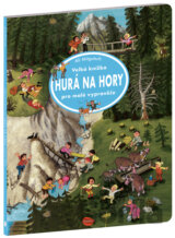 Velká knížka - HURÁ NA HORY pro malé vypravěče
