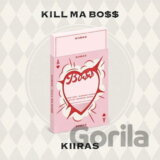 Kiiras:  Kill Ma Bo$$